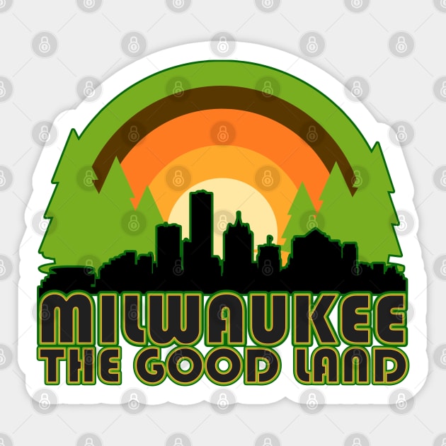 Milwaukee Wisconsin // The Good Land Sticker by darklordpug